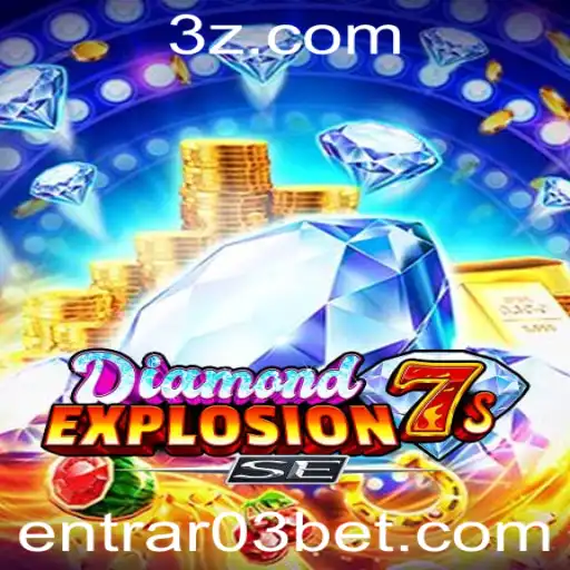 Explorando o Jogo DiamondExplosion7sSE e Como Participar com a 03 Bet Entrar